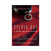 Spellbound by Sylvia Day erotic romance paperback cover featuring dark