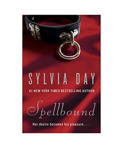 Spellbound by Sylvia Day erotic romance paperback cover featuring dark