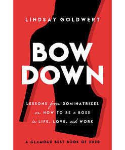 Cover of Bow Down: Lessons from Dominatrix paperback book by Lindsay Goldwert featuring bold typography against a dark background.