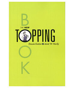 The New Topping Book paperback by Dossie Easton and Janet Hardy