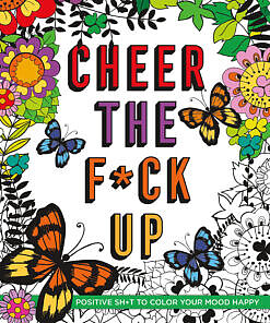 Cheer the F*ck Up Coloring Book cover with bold typography and hand-drawn floral patterns on a bright yellow background.