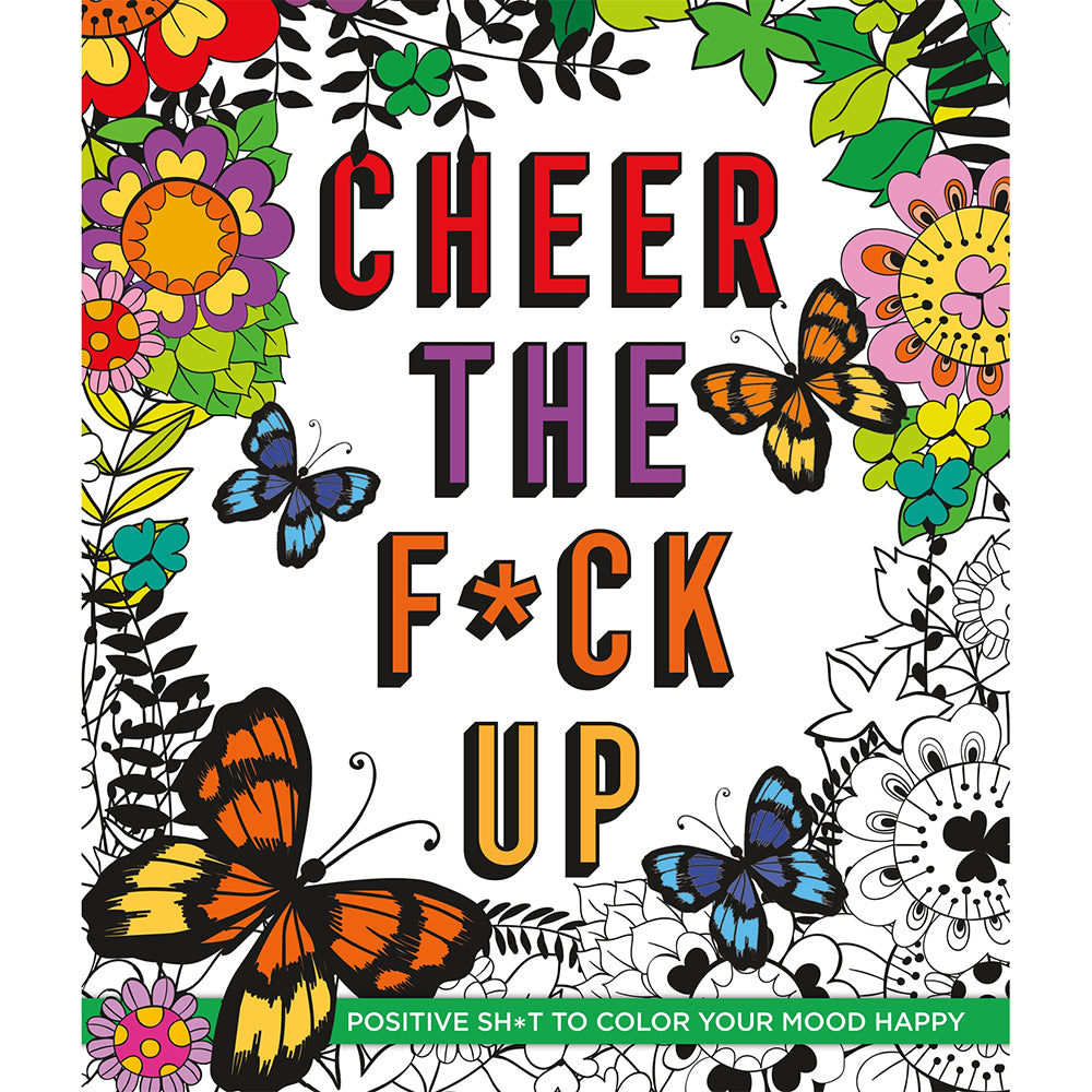 Cheer the F*ck Up Coloring Book cover with bold typography and hand-drawn floral patterns on a bright yellow background.
