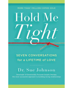Hold Me Tight book by Dr. Sue Johnson
