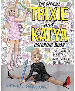 Official Trixie and Katya Coloring Book open on a desk