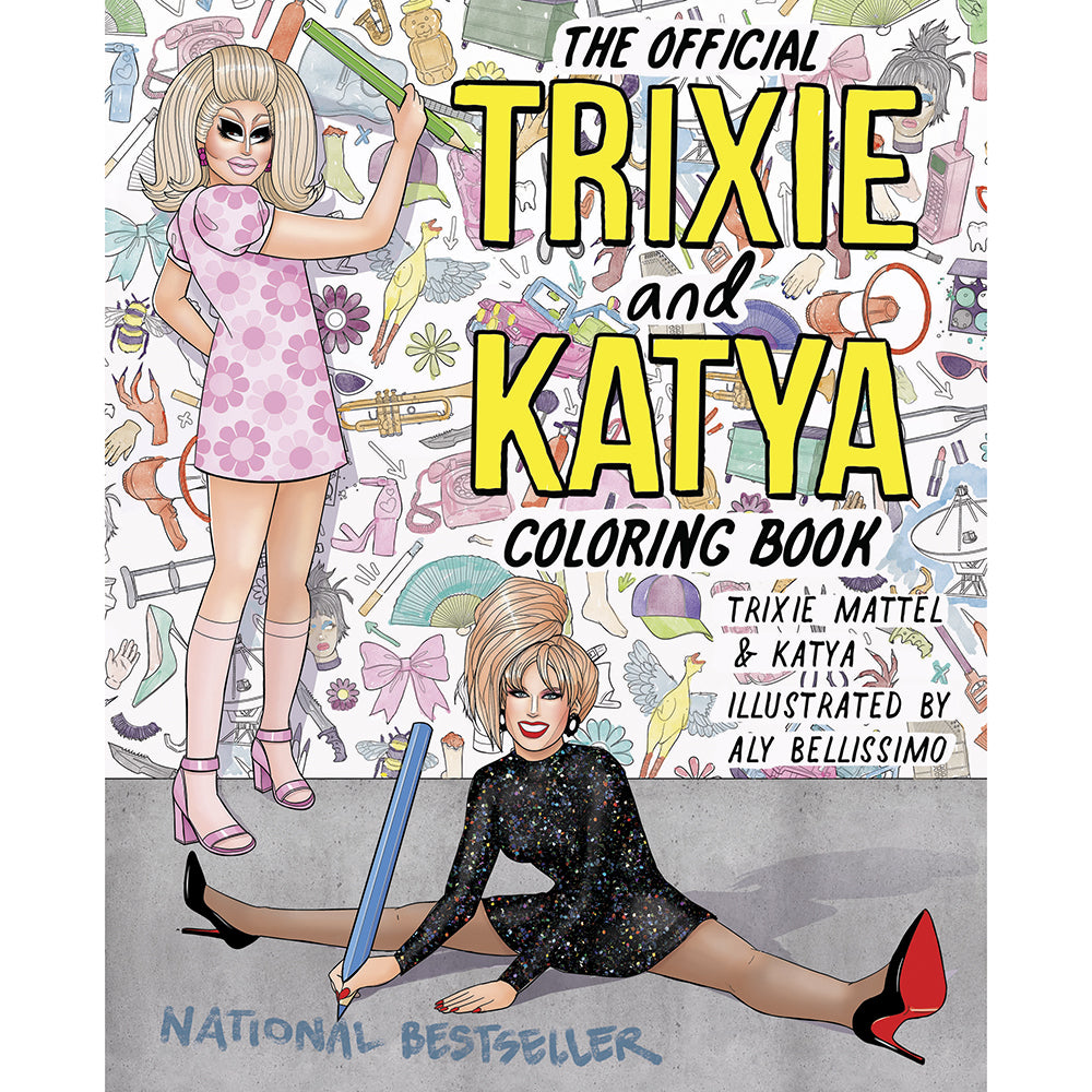 Official Trixie and Katya Coloring Book open on a desk