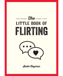 The Little Book of Flirting paperback by Sadie Cayman on a bright surface
