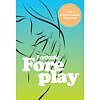 Fantastic Foreplay: 60 Sexy Ideas hardcover book with a sleek dark cover and elegant typography on nightstand.