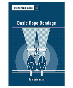 The Toybag Guide to Basic Rope Bondage paperback book cover showing a coiled rope and knot illustration.