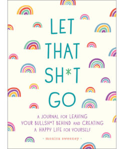 The Let That Sh*t Go Journal with a colorful