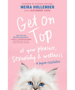 Cover of Get On Top of Your Pleasure